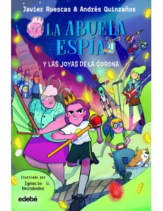 La abuela Espia y LAS JOYAS DE LA CORONA