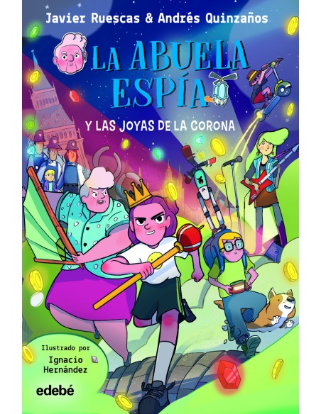 La abuela Espia y LAS JOYAS DE LA CORONA