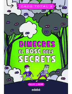 Dimecres El bosc dels secrets