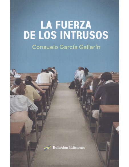 LA FUERZA DE LOS INTRUSOS