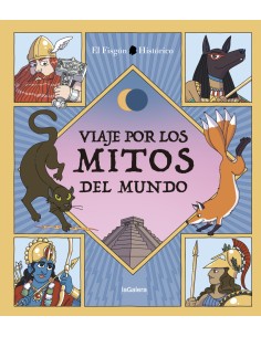Viaje por los mitos del mundo