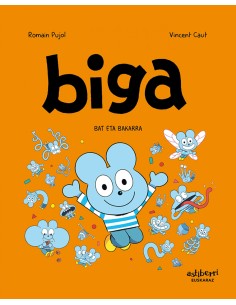 Biga 5 Bat eta bakarra