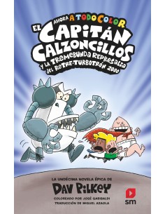 El Capitan Calzoncillos y la tremebunda represalia del Retre Turbotron 2000