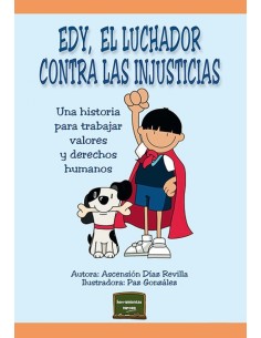 Edy el luchador contra las injusticias