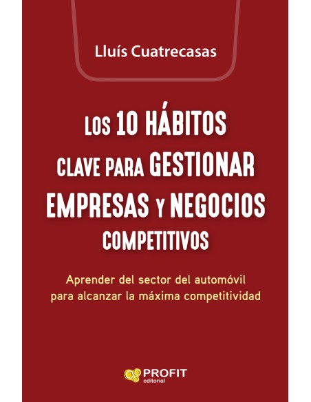 Los 10 habitos clave para gestionar empresas y negocios competitivos