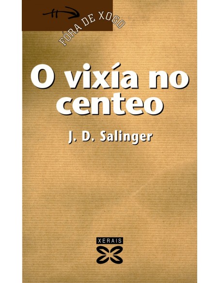 O vixia no centeo