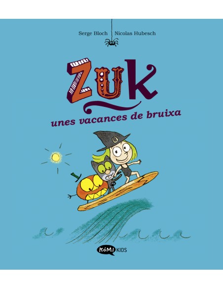 Zuk 1 Zuk unes vacances de bruixa