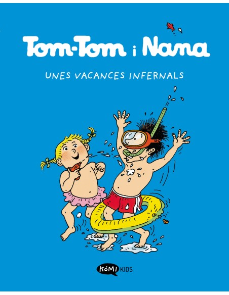 Tom Tom y Nana 4 Unes vacances infernals