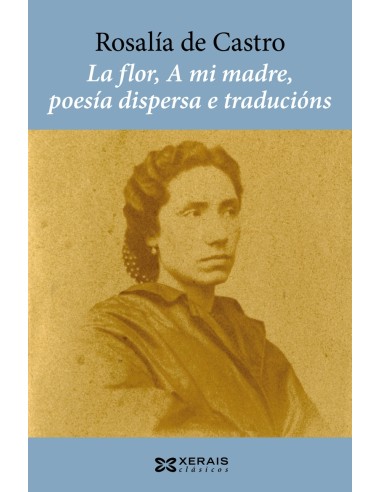 La flor A mi madre poesia dispersa e traducions