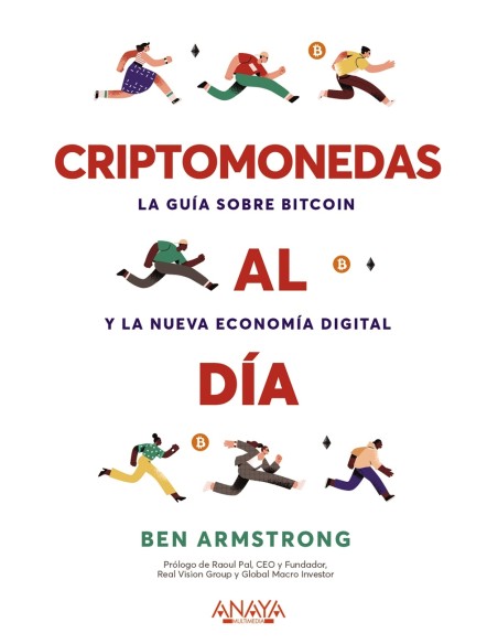 Criptomonedas al dia La guia sobre Bitcoin y la nueva economia digital Criptomonedas al dia La guia sobre Bitcoin y la nueva economia digital