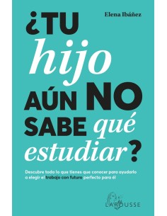 Tu hijo aun no sabe que estudiar