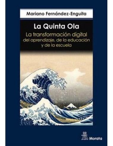La Quinta Ola La transformacion digital del aprendizaje de la educacion y de la escuela