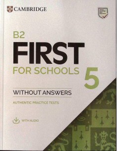 B2 First for Schools 5 Student s Book without Answers with Audio