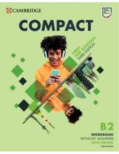 Compact First For Schools B2 First Workbook without Answers with eBook