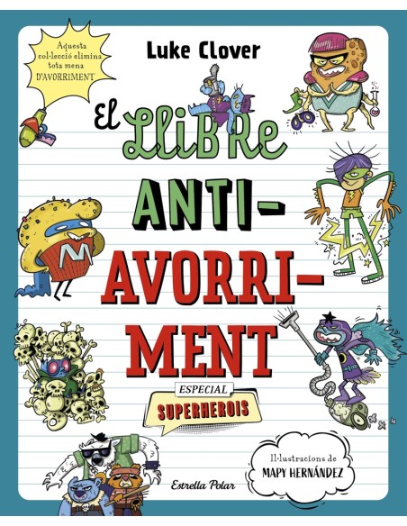 El llibre antiavorriment Especial Superherois