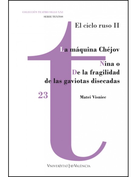 La Maquina Chejov Nina o De la fragilidad de las gaviotas disecadas