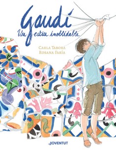 Gaudi un estiu inoblidable