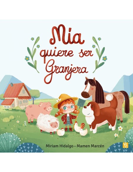 MIA QUIERE SER GRANJERA