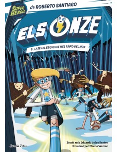 Els Onze 5 El lateral esquerre mes rapid del mon