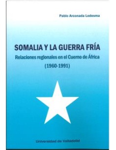SOMALIA Y LA GUERRA FRIA