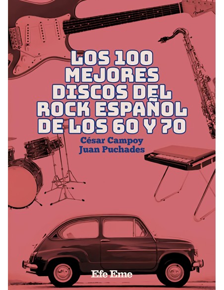 Los 100 mejores discos del rock espanol de los 60 y 70
