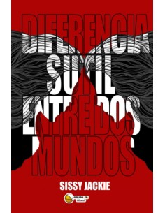 Diferencia sutil entre dos mundos