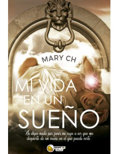 Mi vida en un sueno