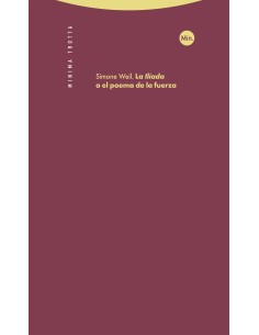 La Iliada o el poema de la fuerza