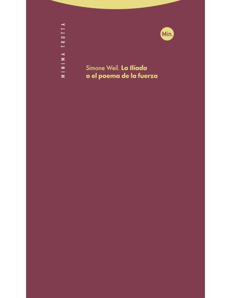 La Iliada o el poema de la fuerza