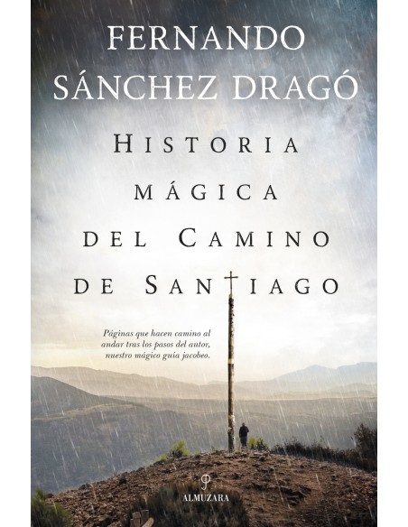 Historia magica del Camino de Santiago