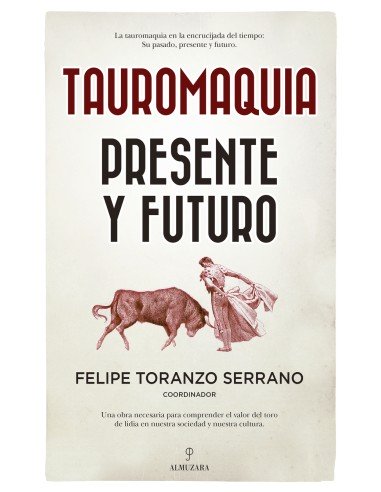 Tauromaquia Presente y futuro
