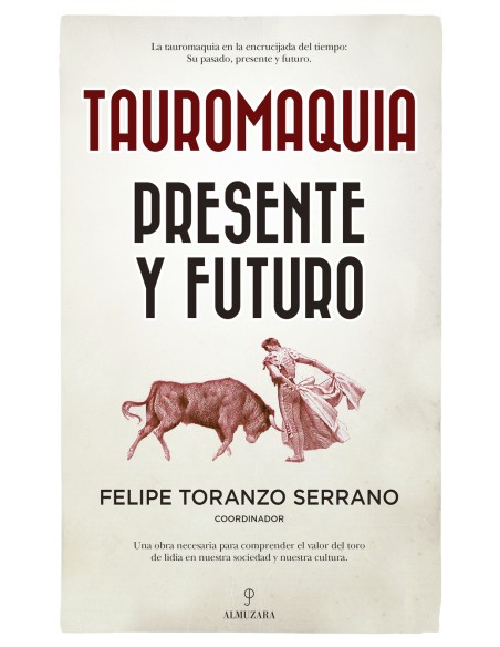 Tauromaquia Presente y futuro