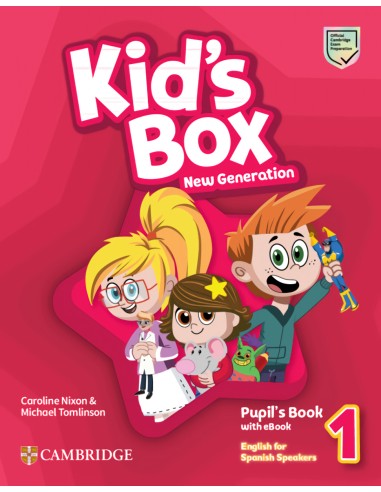 Kid s Box New Generation English for Spanish Speakers Level 1 Pupil s Book with eBook