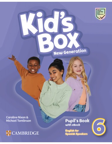 Kid s Box New Generation English for Spanish Speakers Level 6 Pupil s Book with eBook