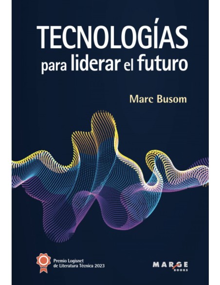 TECNOLOGIAS PARA LIDERAR EL FUTURO