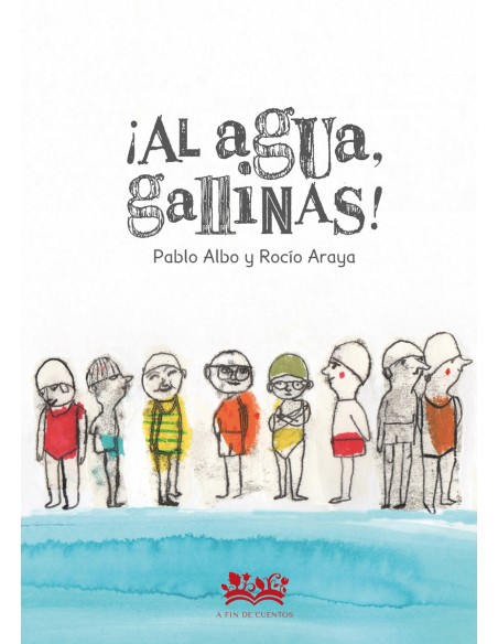 Al agua gallinas