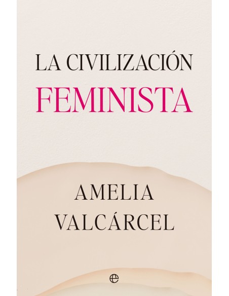La civilizacion feminista