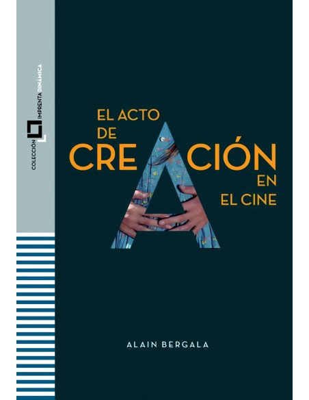 EL ACTO DE CREACION EN EL CINE