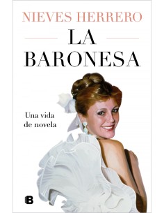 LA BARONESA UNA VIDA DE NOVELA