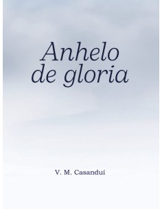 ANHELO DE GLORIA