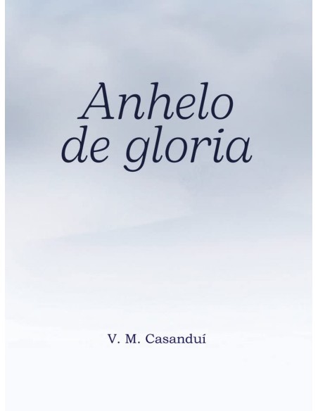 ANHELO DE GLORIA