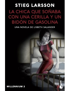 La chica que sonaba con una cerilla y un bidon de gasolina Millennium 2