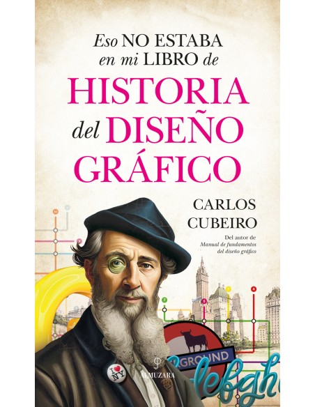 Eso no estaba en mi libro de Historia del Diseno Grafico