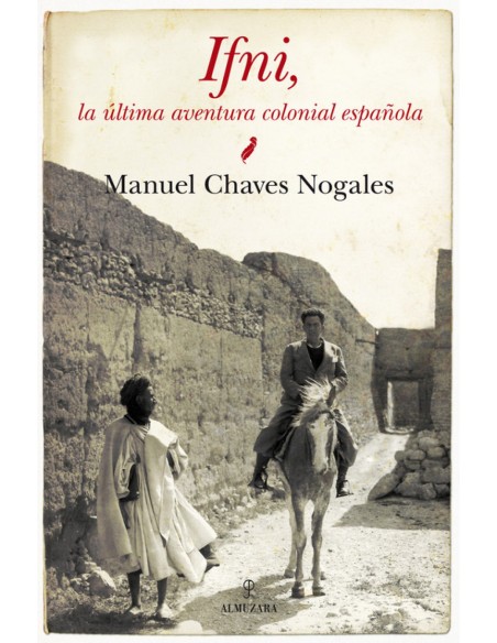 Ifni la ultima aventura colonial espanola