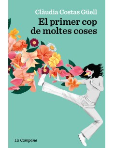 El primer cop de moltes coses