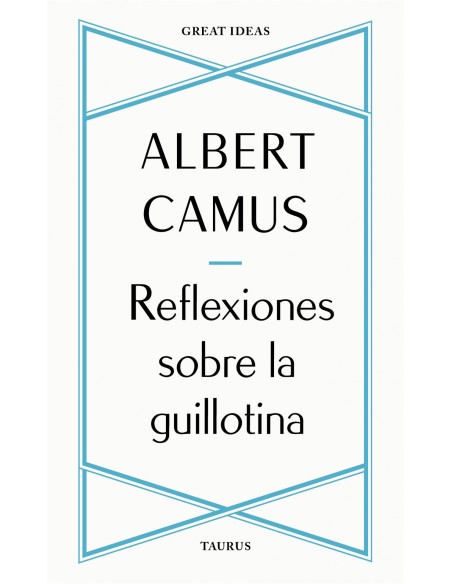 REFLEXIONES SOBRE LA GUILLOTINA