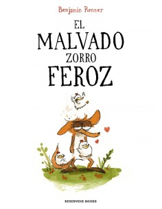 El malvado zorro feroz