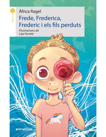 Frede Frederica Frederic i els fils perduts