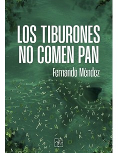 LOS TIBURONES NO COMEN PAN