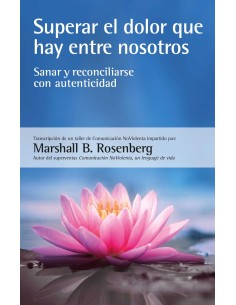 Superar el dolor que hay entre nosotros